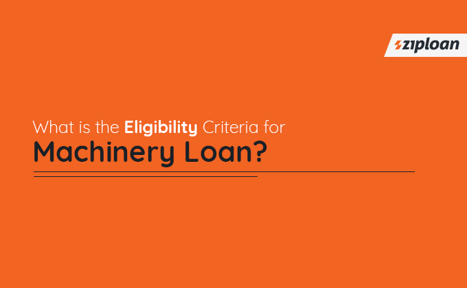 machinery loan eligibility